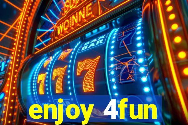 enjoy 4fun